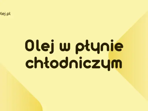 Logo JakiOlej.pl i napis "Olej w płynie chłodniczym" na żółtym tle.
